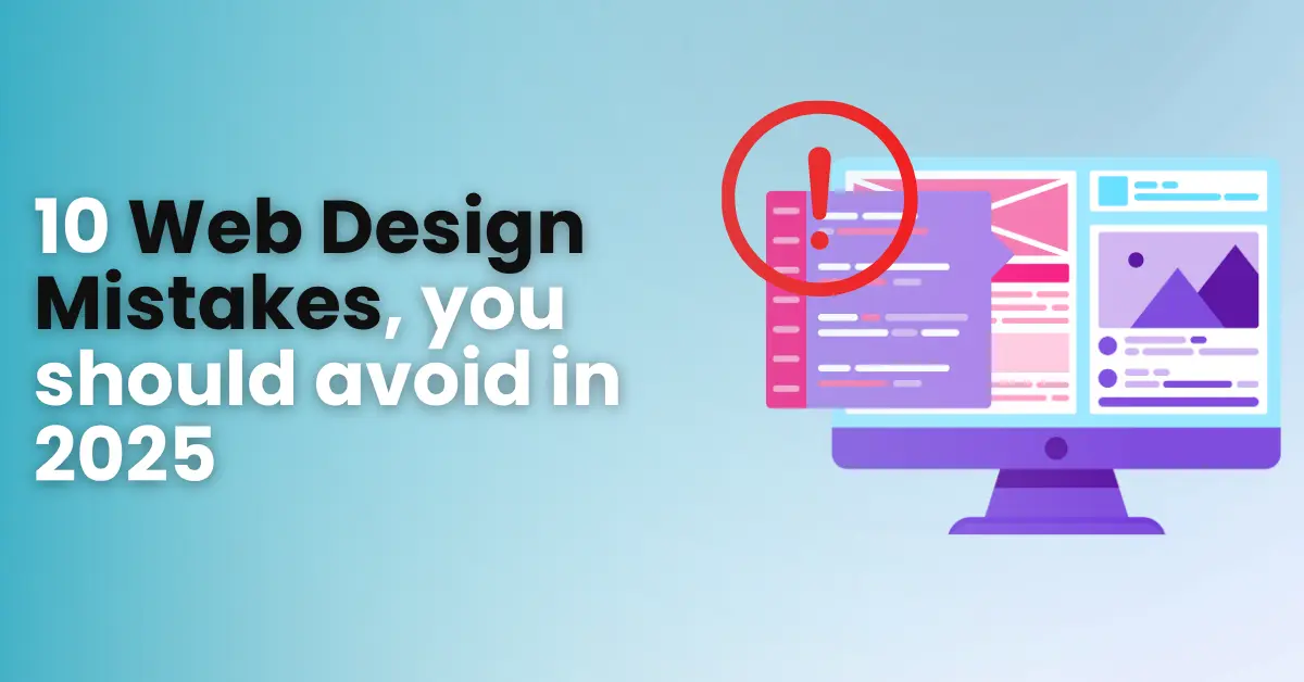 10 Webdesign Fehler, die Sie 2025 vermeiden sollten